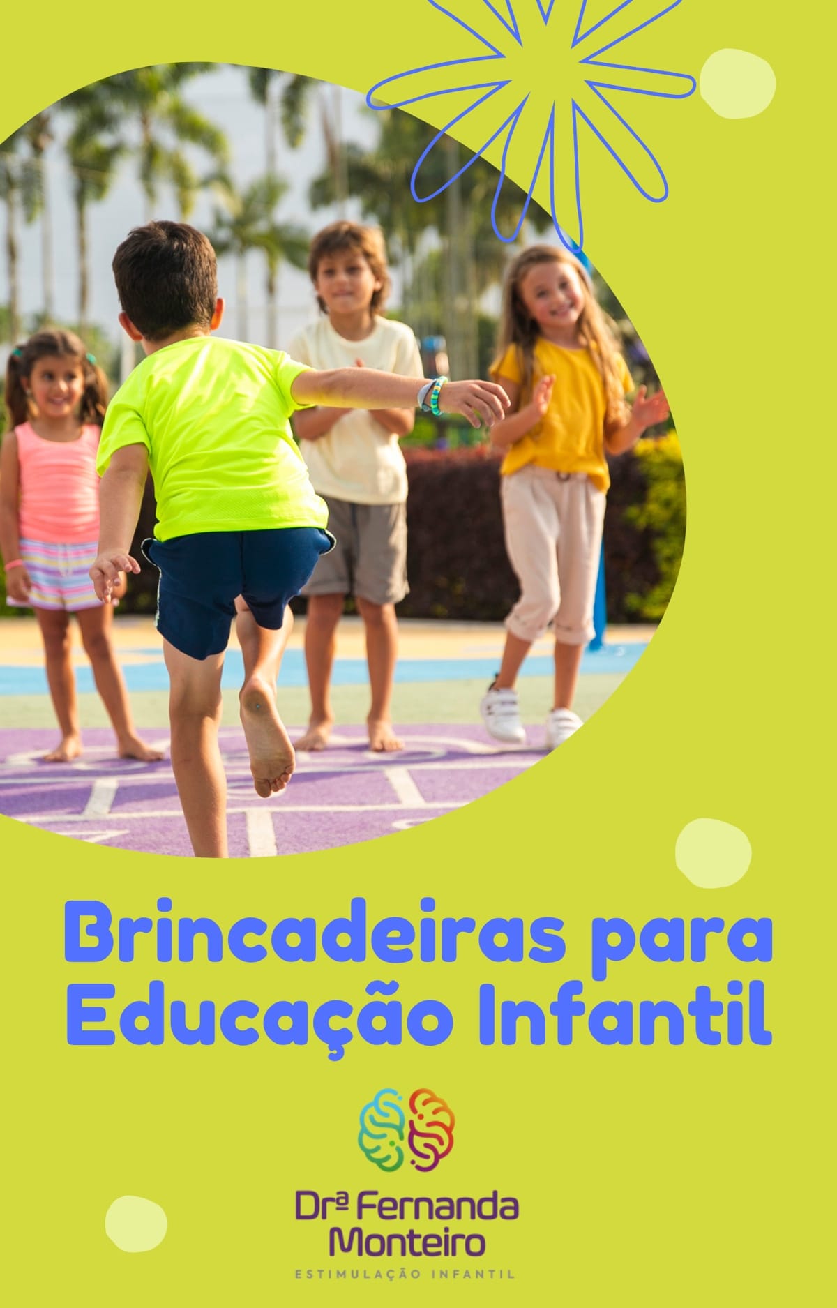 Brincadeiras para Educação Infantil - eBook - Dra. Fernanda Monteiro