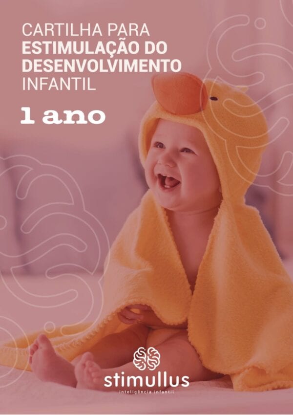 Baixe o eBook - Cartilha para estimulação do desenvolvimento infantil - 1 ano - Método BRINC - Dra. Fernanda Monteiro